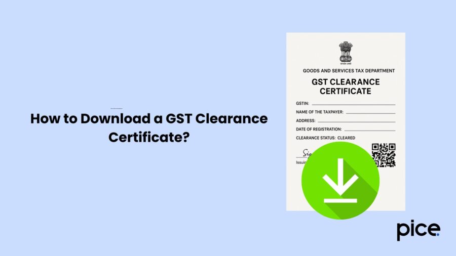 How to Download a GST Clearance Certificate?
