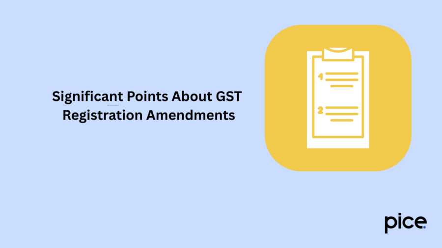 Significant Points About GST Registration Amendments