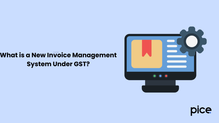 What is a New Invoice Management System Under GST