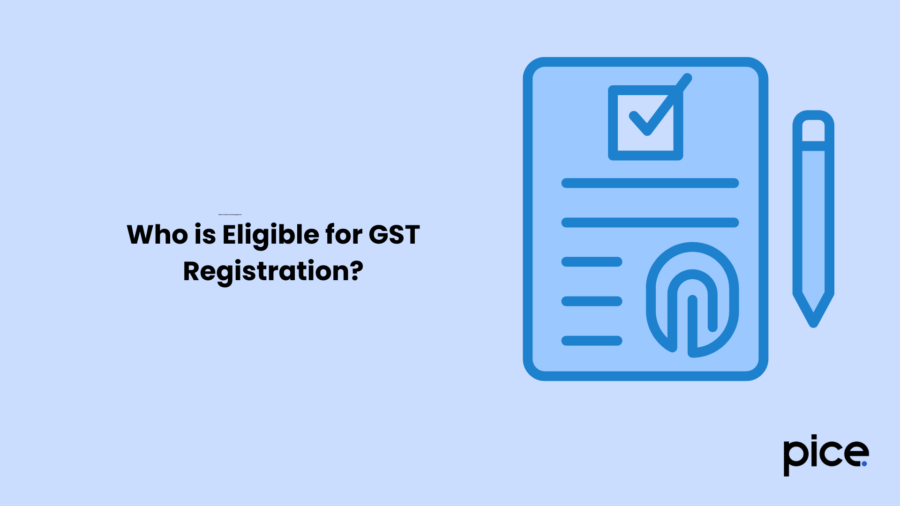 Who is Eligible for GST Registration?