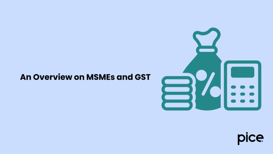 An Overview on MSMEs and GST