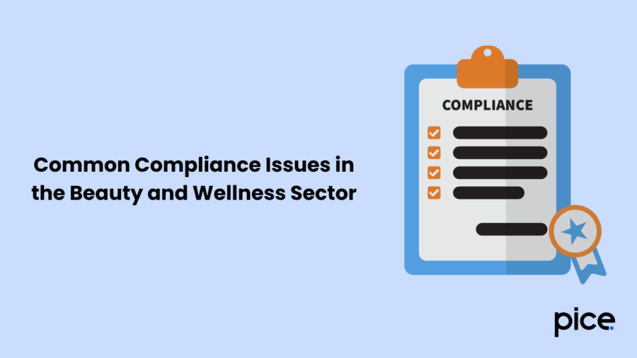 Common Compliance Issues in the Beauty and Wellness Sector