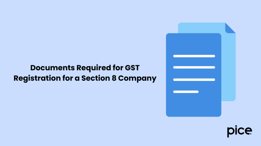 Documents Required for GST Registration for a Section 8 Company