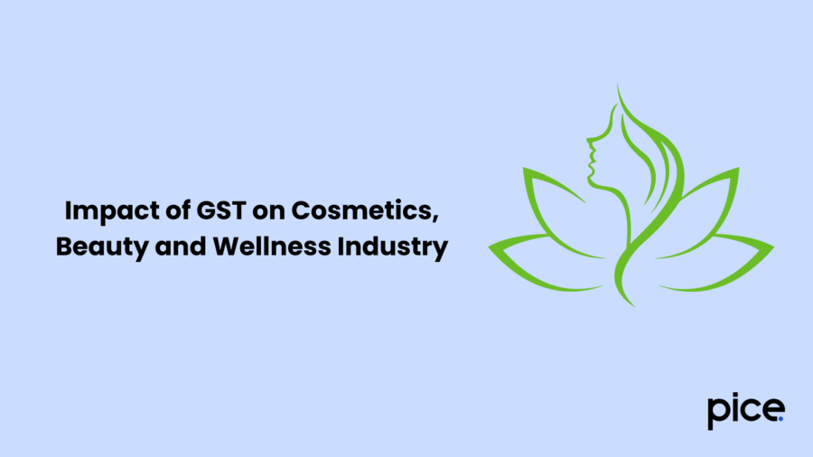 Impact of GST on Cosmetics, Beauty and Wellness Industry