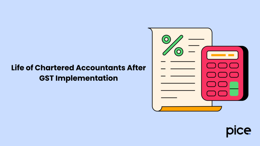 Life of Chartered Accountants After GST Implementation