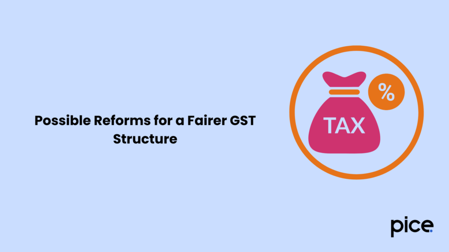 Possible Reforms for a Fairer GST Structure
