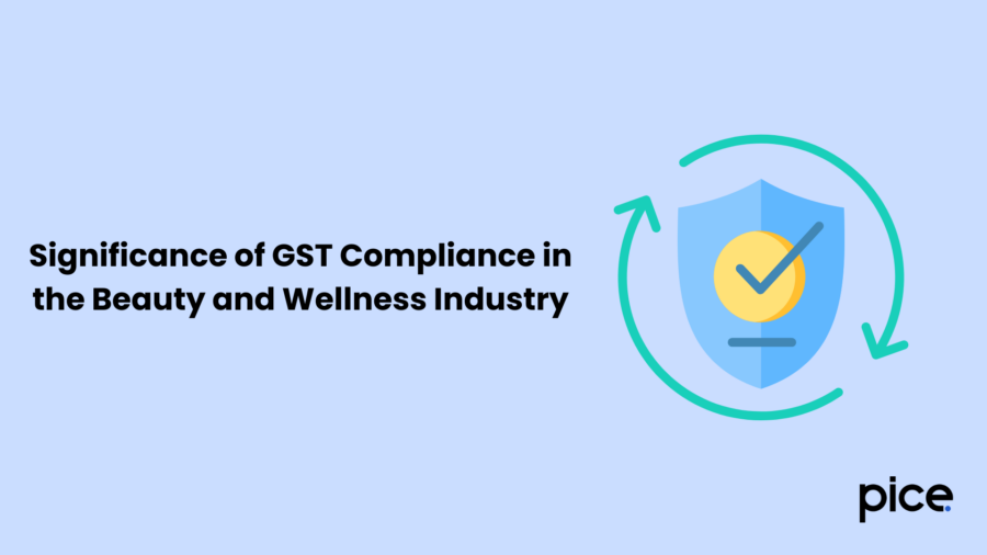 Significance of GST Compliance in the Beauty and Wellness Industry