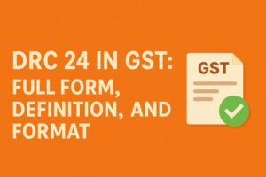 drc 24 in gst full form definition and format