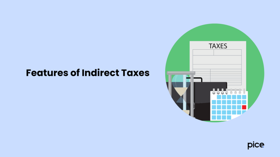 Features of Indirect Taxes