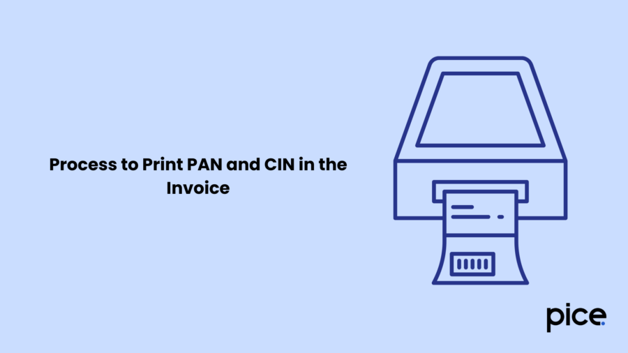 Process to Print PAN and CIN in the Invoice
