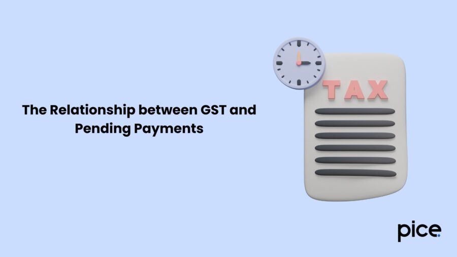 The Relationship between GST and Pending Payments
