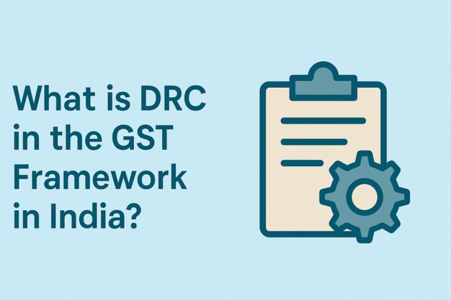 What is DRC in the GST Framework in India?