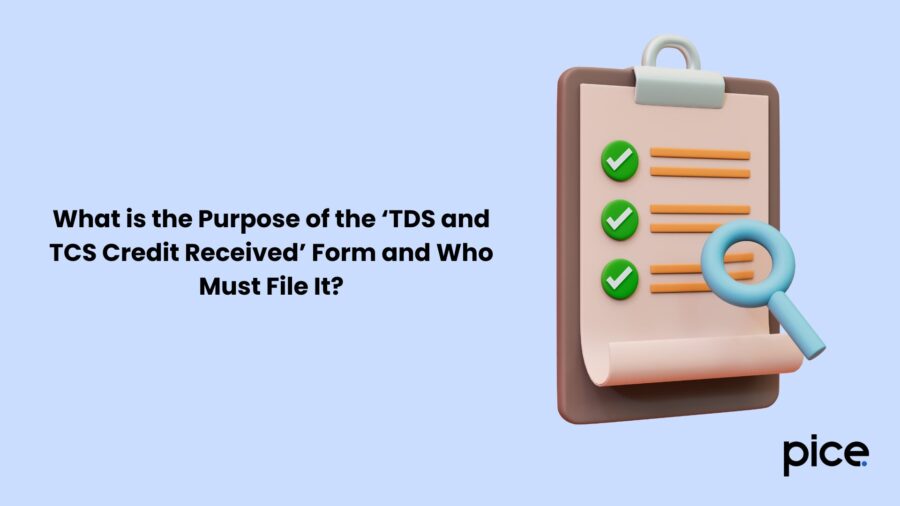 What is the Purpose of the ‘TDS and TCS Credit Received’ Form and Who Must File It