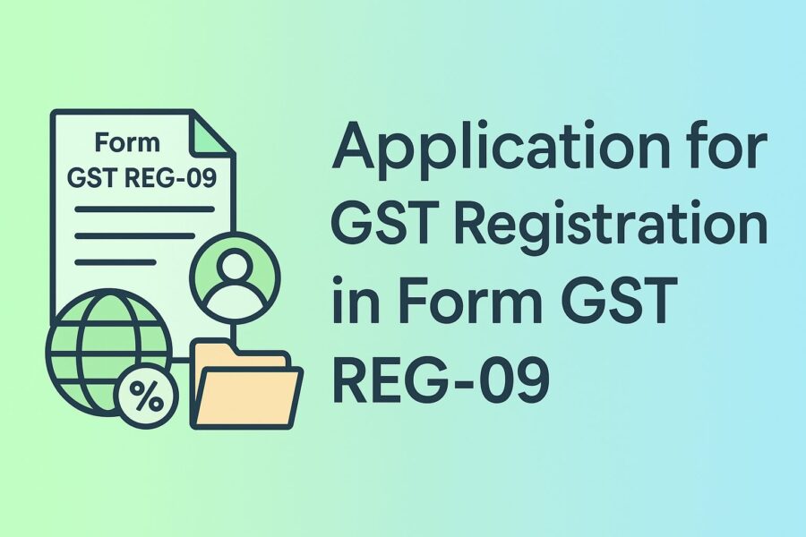 application for gst registration in form gst reg 09
