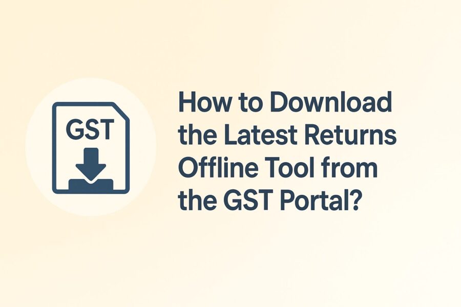 How to Create My Masters in the GST Returns Offline Tool