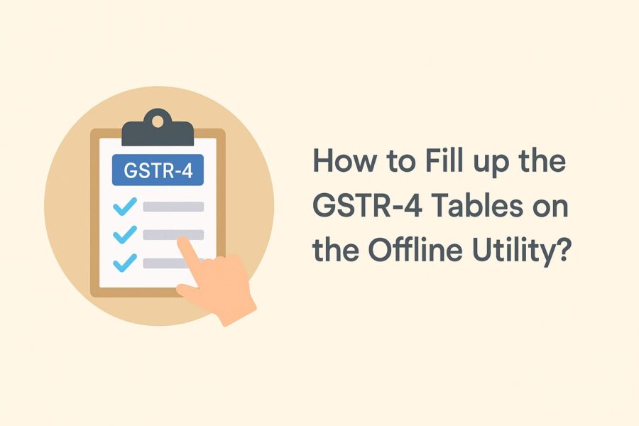 How to Fill up the GSTR-4 Tables on the Offline Utility