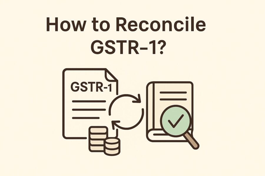 How to Reconcile GSTR-1?