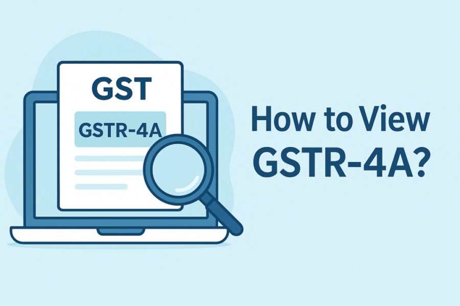 How to View GSTR-4A?