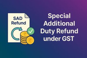 sad refund under gst