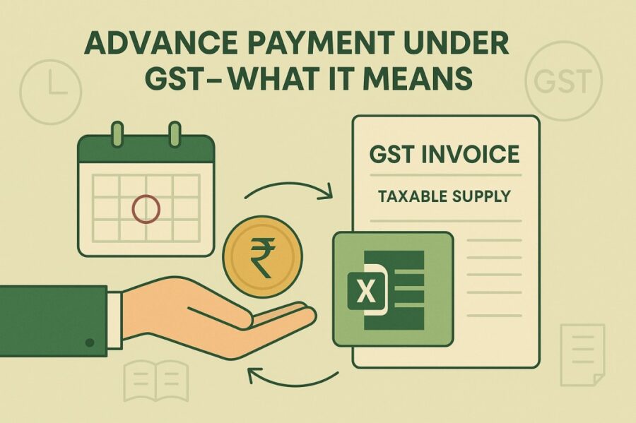 What Does Advance Payment Mean Under GST?