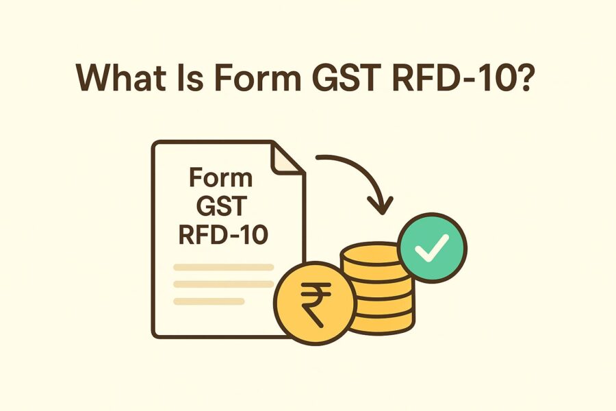 What Is Form GST RFD-10?