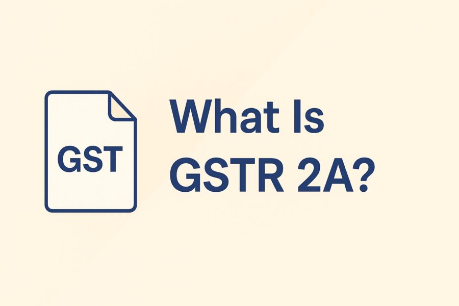 What Is GSTR 2A?