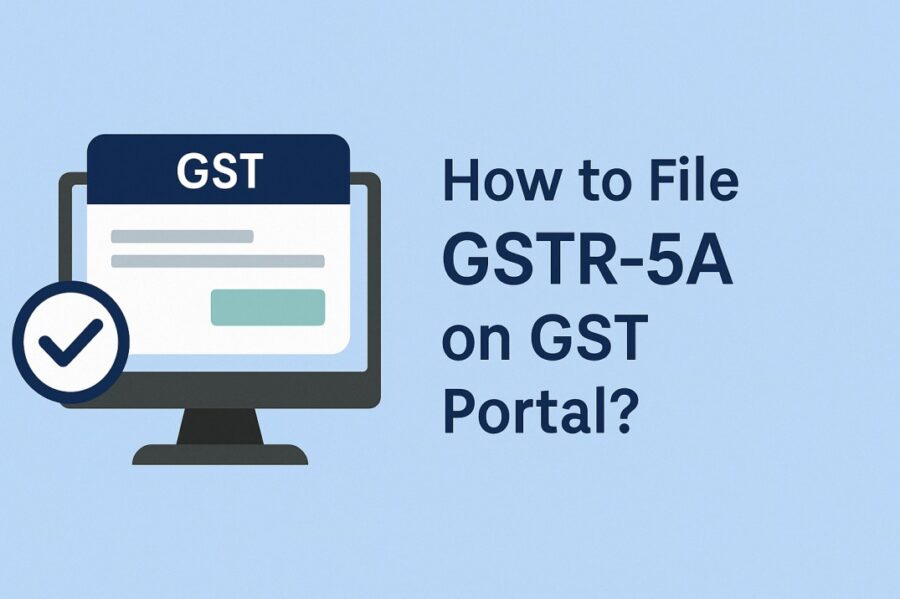What Is GSTR-5A Form Under GST?