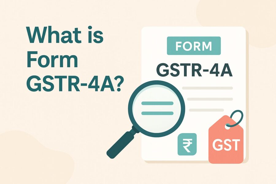 What is Form GSTR-4A?