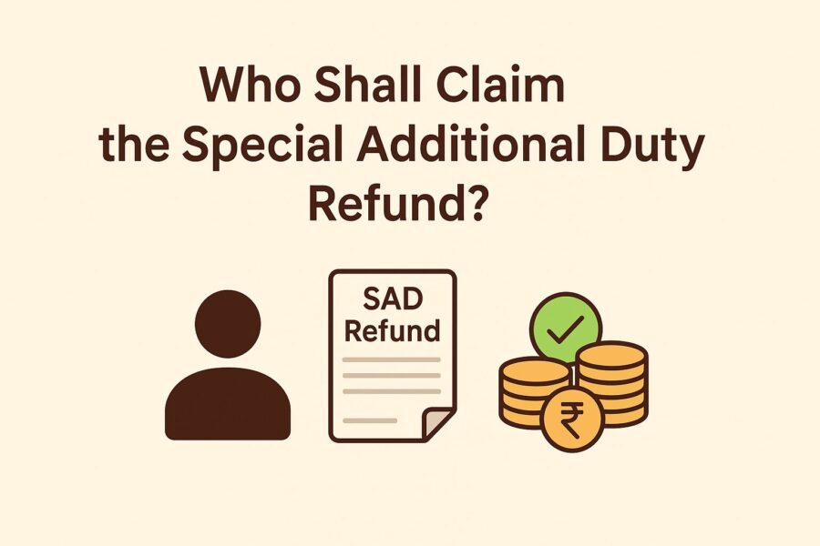 Who Shall Claim the Special Additional Duty Refund??