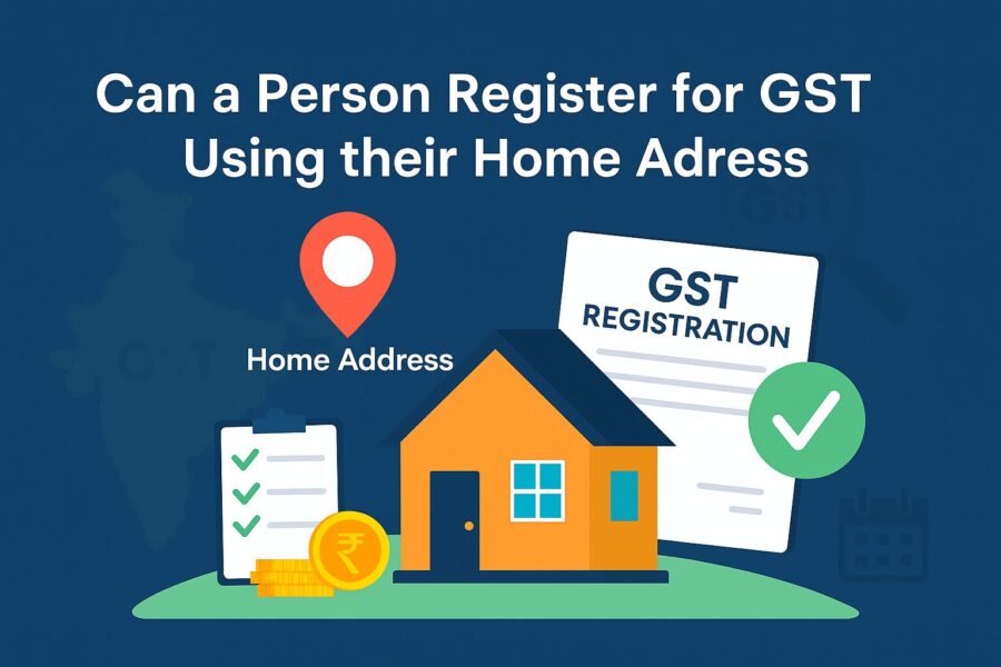 Can a Person Register for GST Using their Home Address