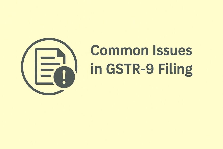 Common Issues in GSTR-9 Filing