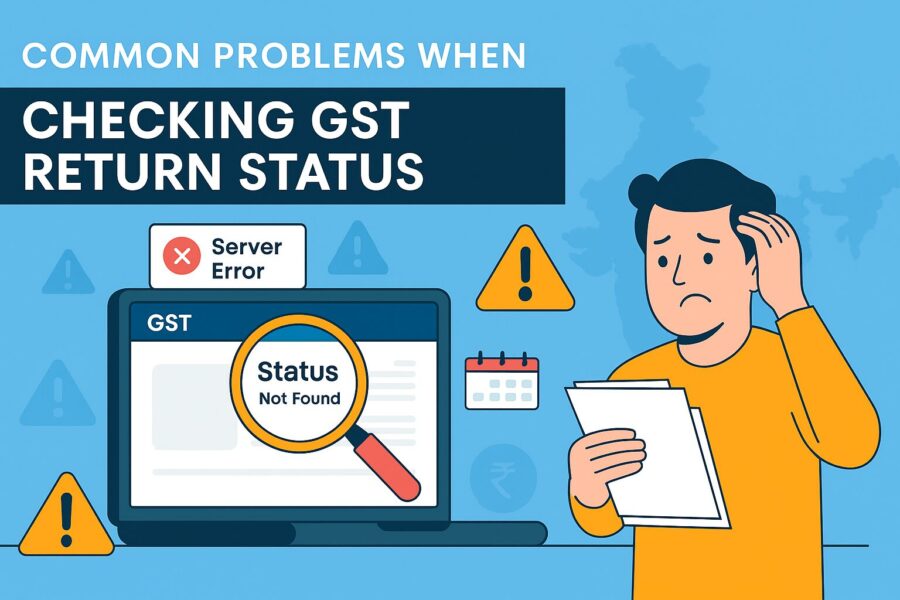 Common Problems When Checking GST Return Status