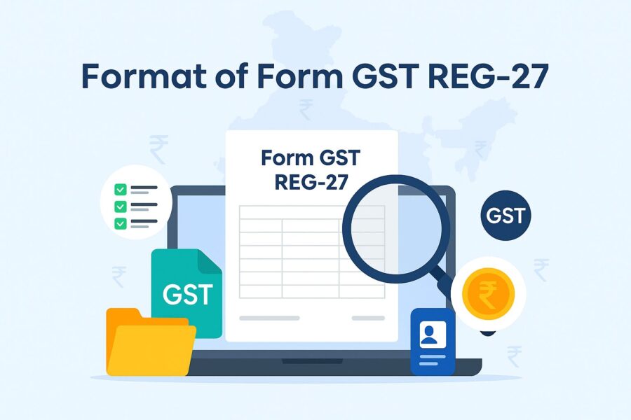 Format of Form GST REG-27 