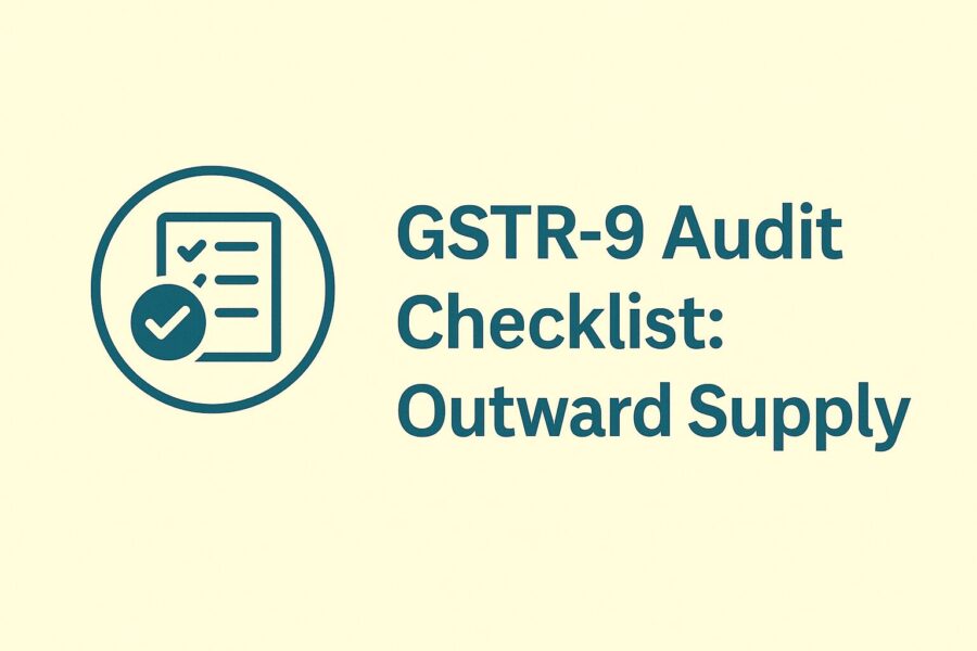 GSTR-9 Audit Checklist Outward supply