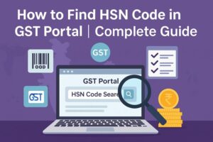 how to find hsn code in gst portal complete guide