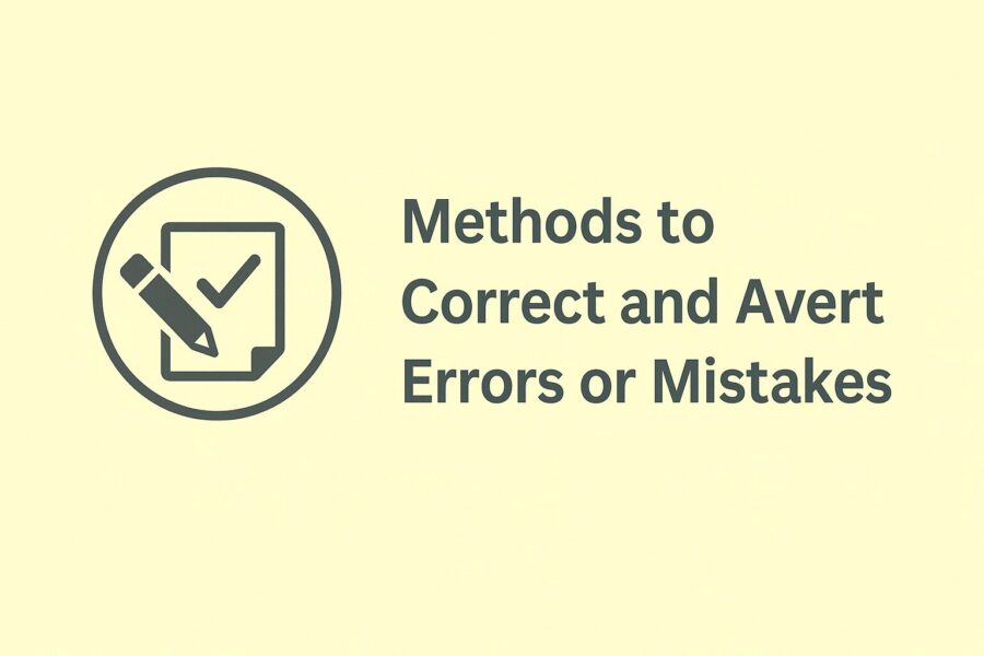 Methods to Correct and Avert Errors or Mistakes