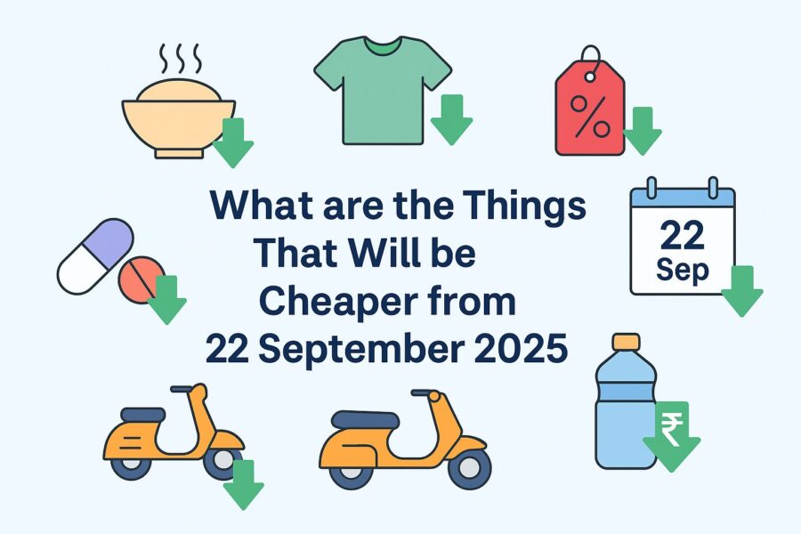 What are the Things That Will be Cheaper from 22 September 2025?