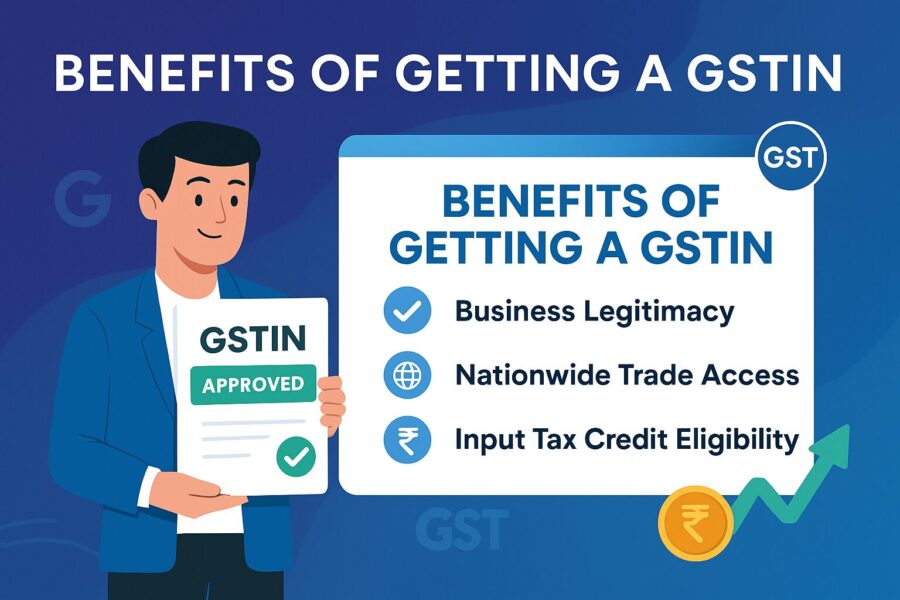 Benefits of Getting a GSTIN