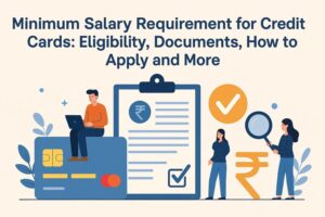 salary requirement for credit card