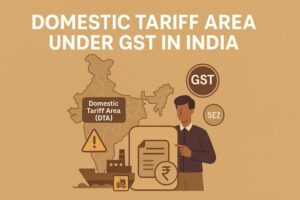 domestic tariff area under gst in india