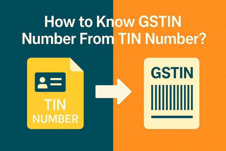 how to know gstin number from tin number? 1 how to know gstin number from tin number