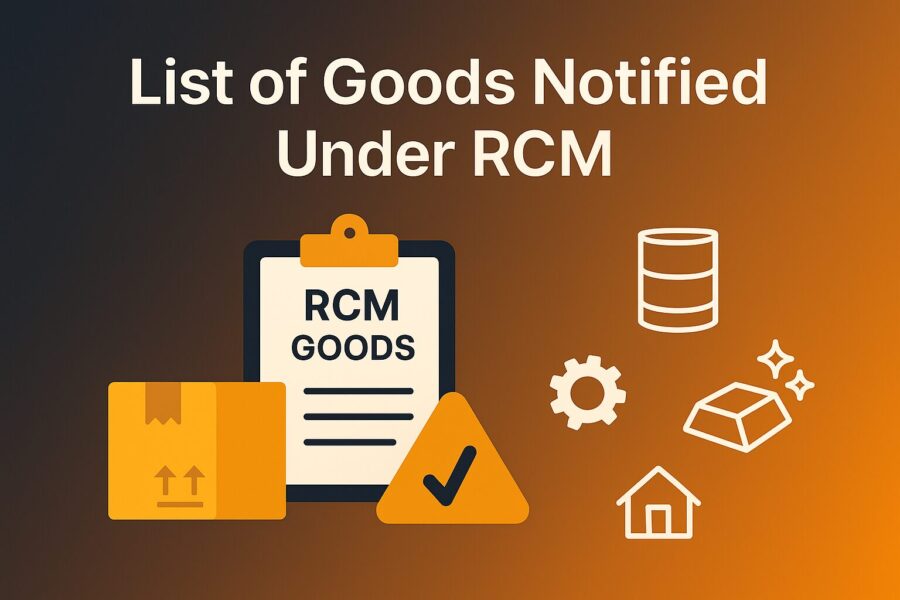 List of Goods Notified Under RCM
