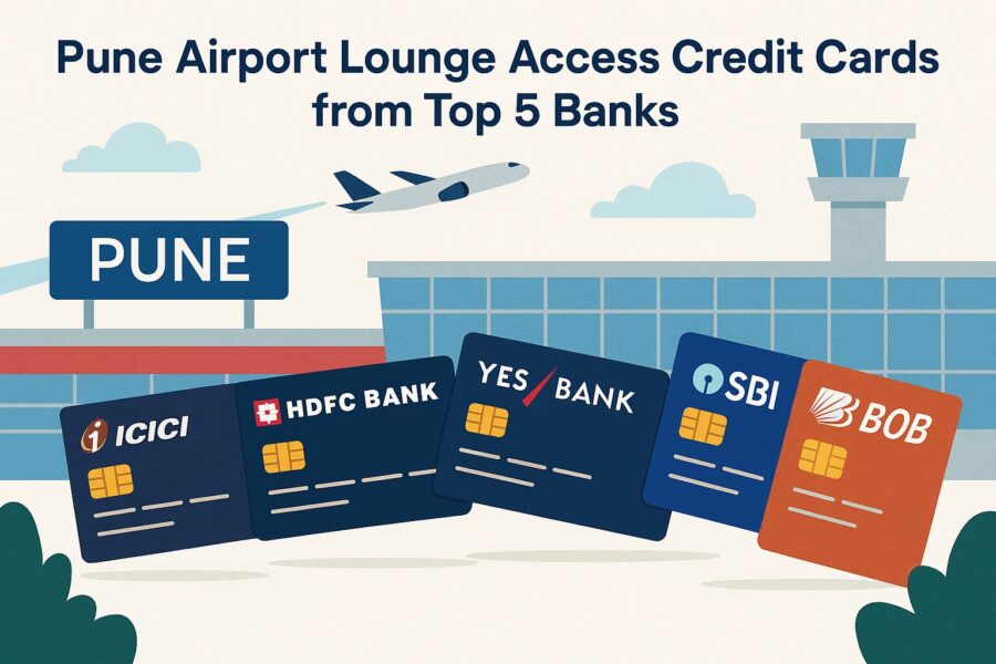 Top banks offering credit cards for Pune airport lounge access
