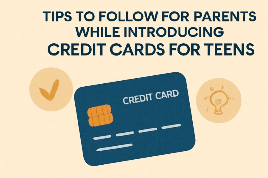 Tips to follow for parents while giving credit cards to teens