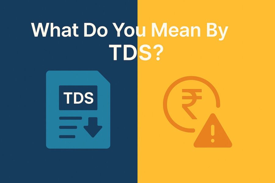 What Do You Mean By TDS?