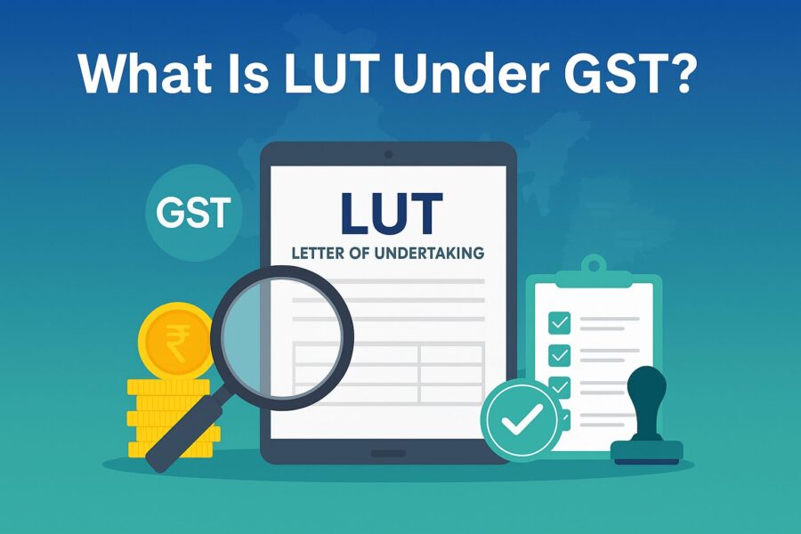 What Is LUT Under GST ?