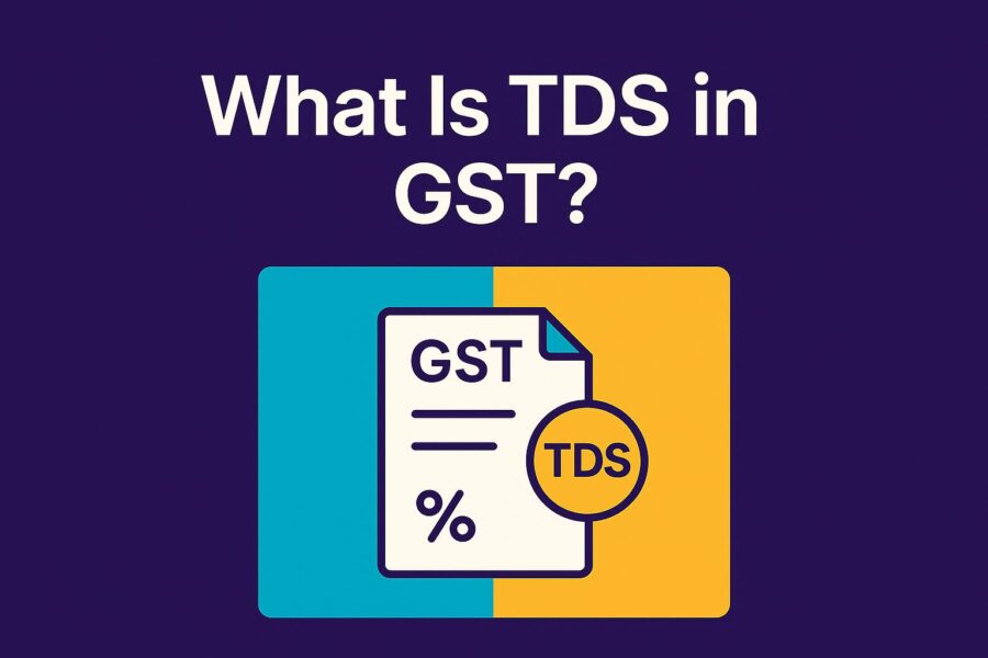 What Is TDS in GST?