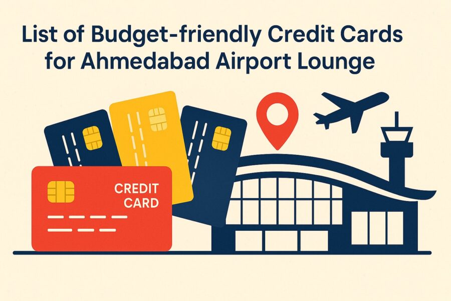 Affordable Ahmedabad airport lounge access credit cards