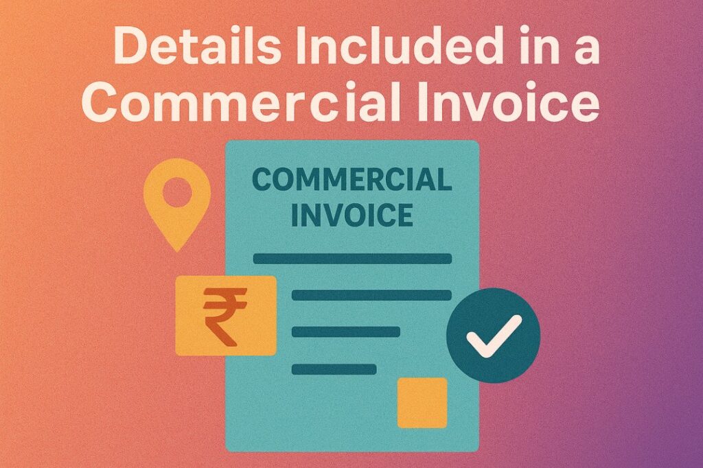 Details in a commercial invoice