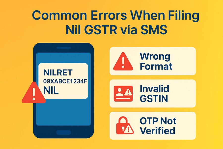 Common Errors When Filing Nil GSTR via SMS
